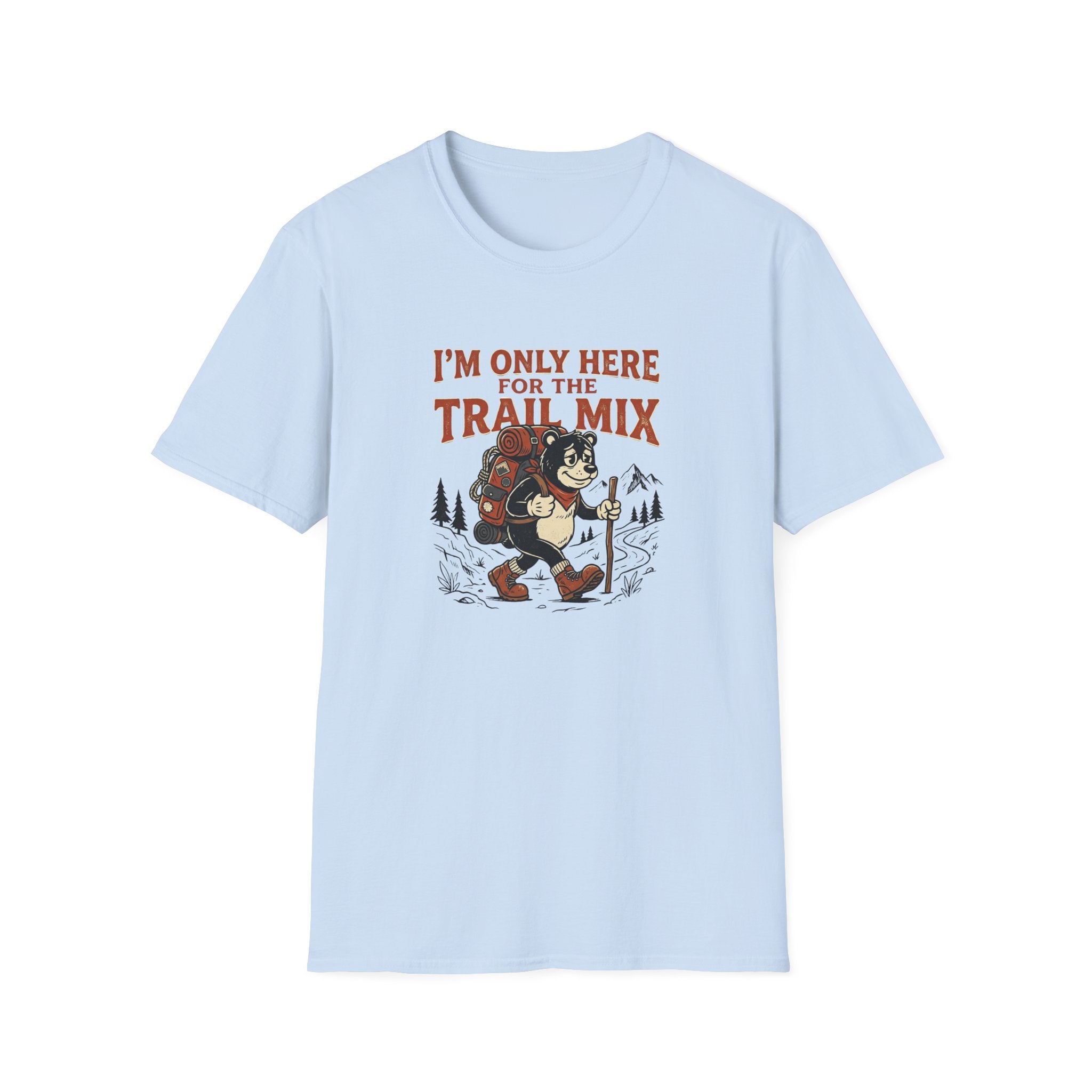 I'm Only Here For The Trail Mix Funny Bear T-Shirt