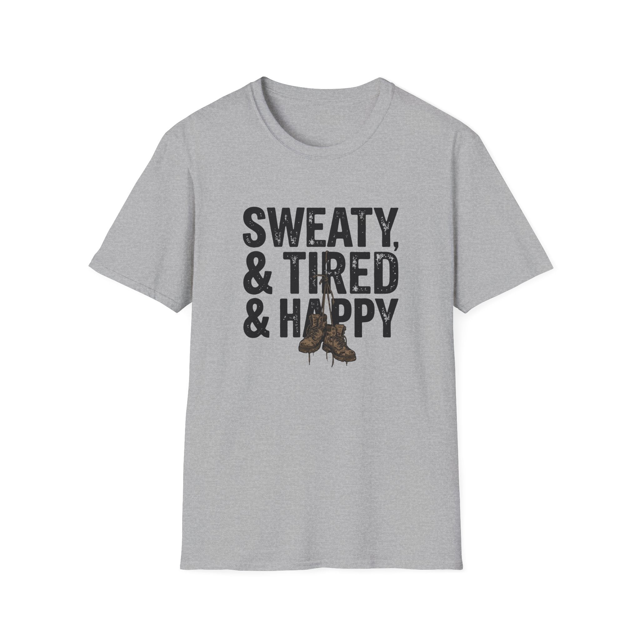 Sweaty, Tired & Happy T-Shirt