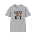 More Trails Less Talk Bold Typography T-Shirt