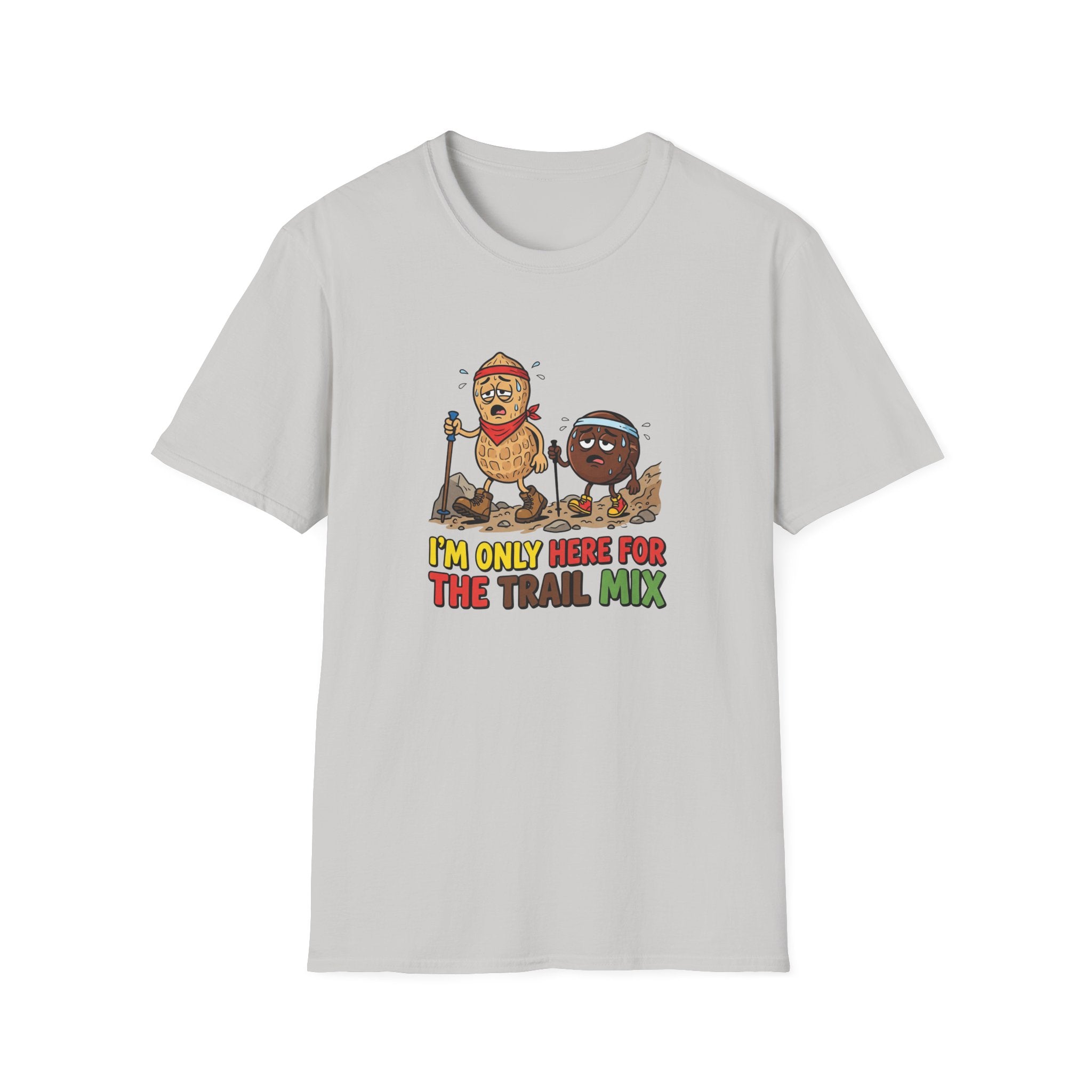 Here For The Trail Mix Funny T-Shirt