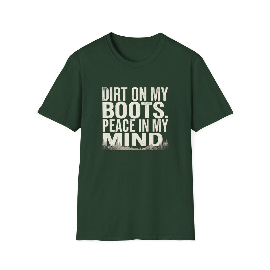 Dirt On My Boots Peace In My Mind T-Shirt