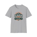 Earn Your View Graphic T-Shirt
