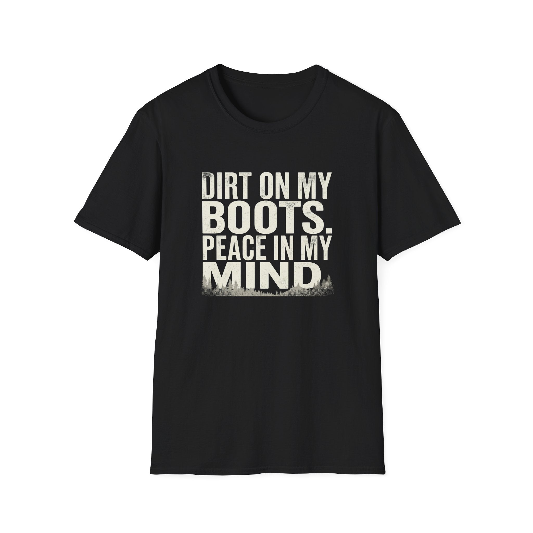 Copy of Dirt On My Boots Peace In My Mind T-Shirt