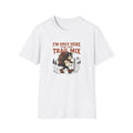 I'm Only Here For The Trail Mix Funny Bear T-Shirt