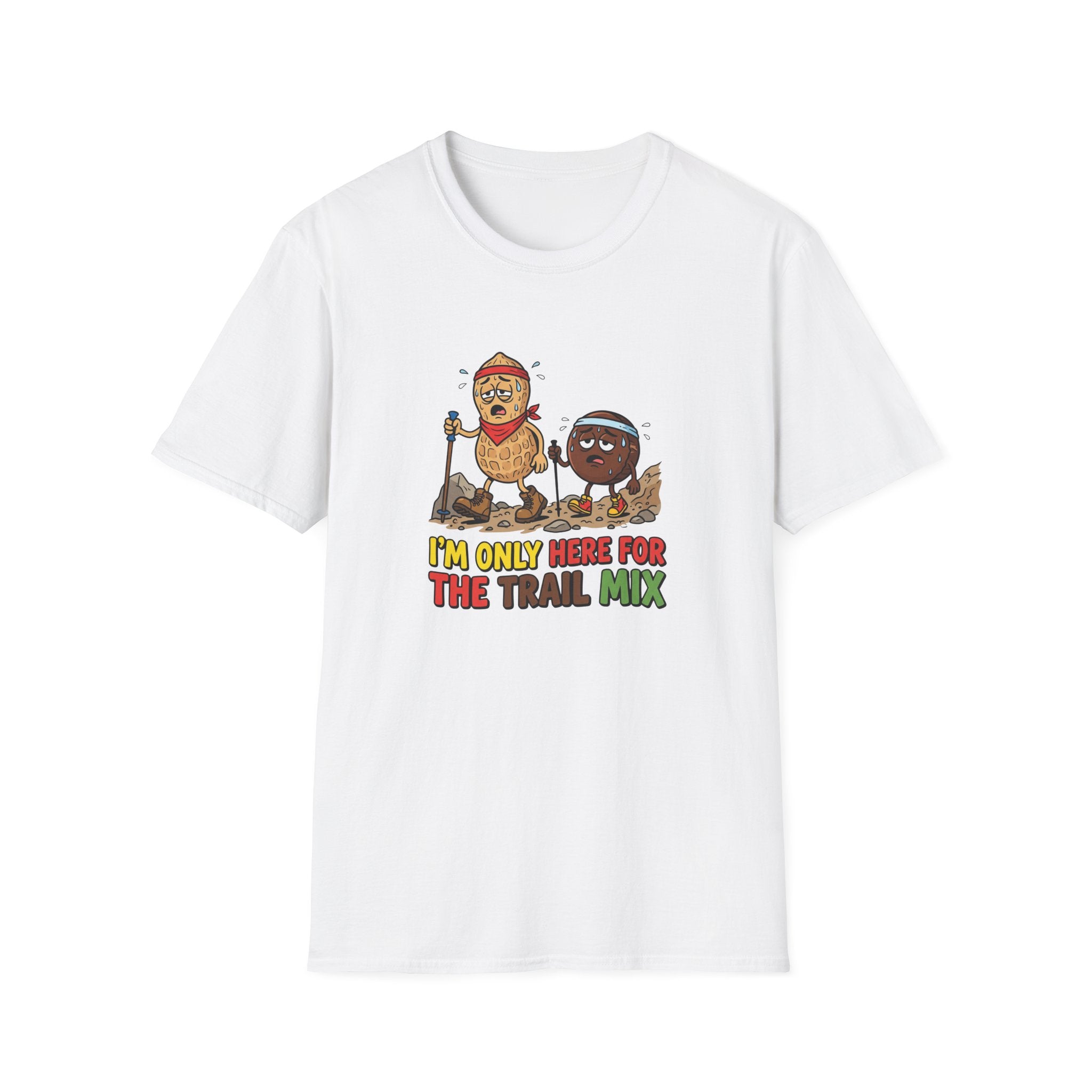 Here For The Trail Mix Funny T-Shirt